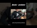 floods - predator guitar cover