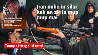 Iran nuho in silai kah dan an zir ta mup mup mai / Israel in Pilot misual kha thu an zawt