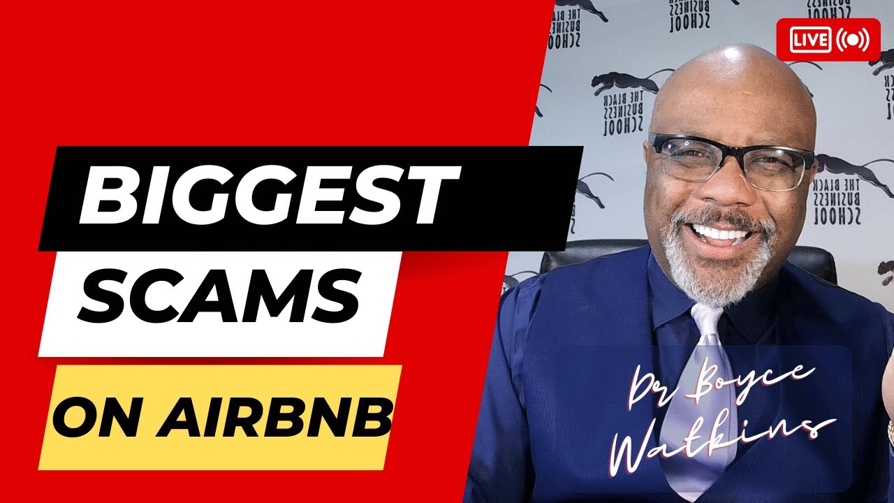 The biggest scams to avoid when using AirBNB Dr Boyce Watkins YouTube