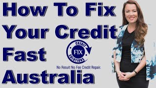How To Fix Your Credit Score Fast In Sydney Credit Fix Solutions Sydney Australia