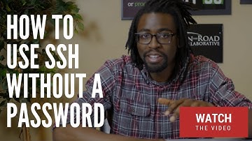 How To Use SSH Without A Password