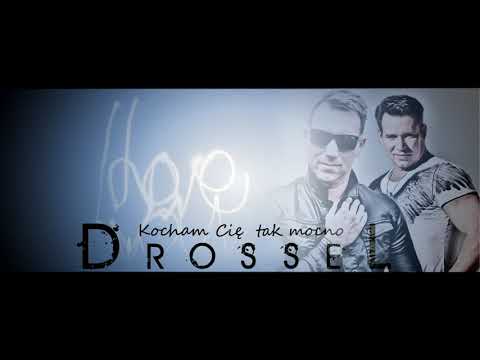 Drossel - Kocham Cię tak mocno (DrosselOfficial 2021)