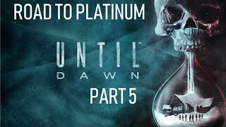 Until Dawn Road to Platinum Just Chilling While Searching for Missing FIles screenshot 5
