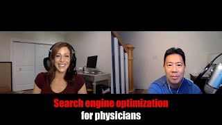Search engine optimization for physicians
