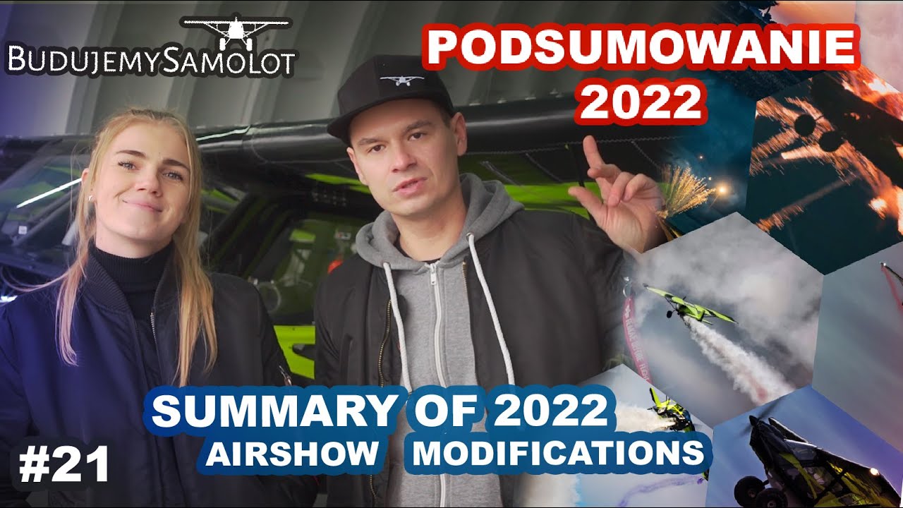 BudujemySamolot.pl - Podsumowanie 2022 - AirShow - Modification -Summary (Sub EN)BushCat Plane#21
