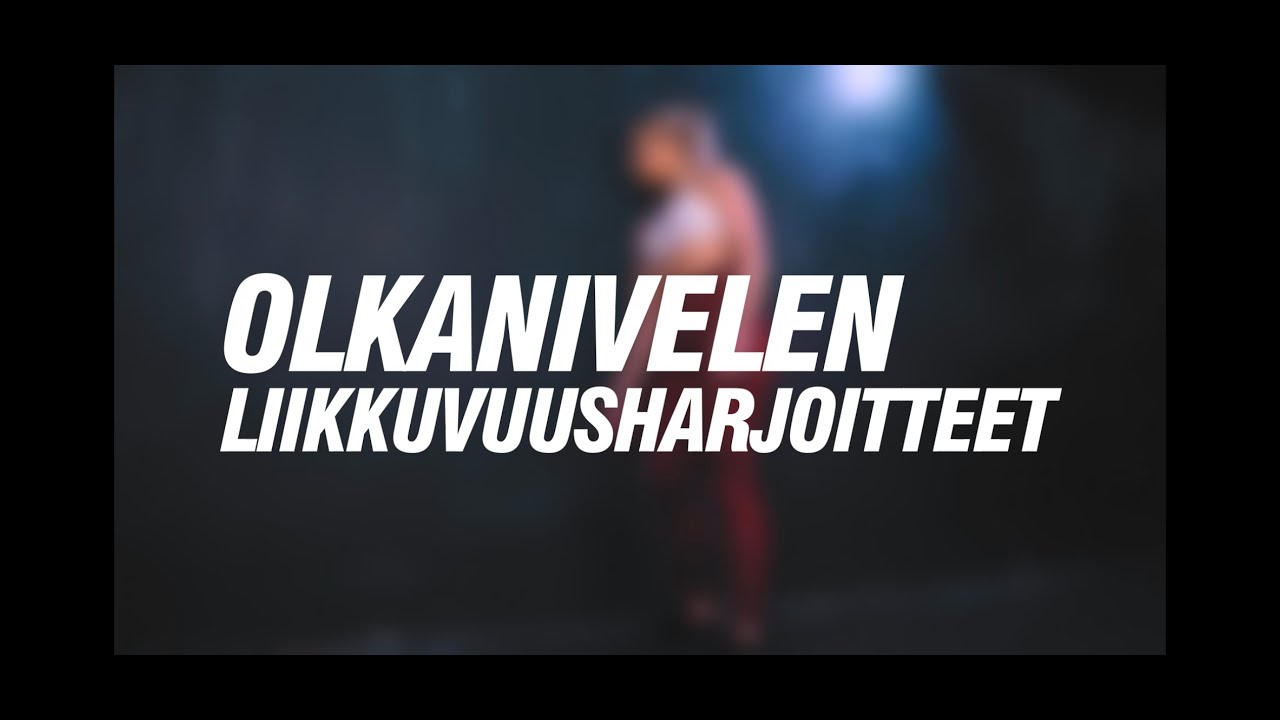 Olkapään liikkuvuusharjoitteet
