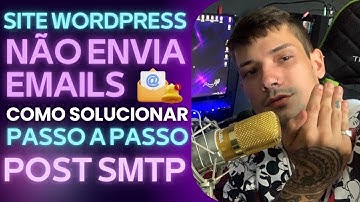 MEU SITE WORDPRESS NÃO ENVIA EMAILS COMO SOLUCIONAR PASSO A PASSO SMTP