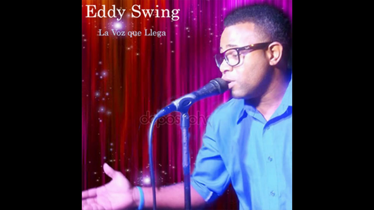 Watch EDDY SWING (DOS GARDENIAS) on YouTube