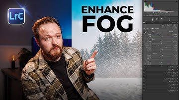 How To Enhance Fog And Mist In Lightroom