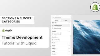 How To Group Sections &amp; Blocks into Categories on Shopify&#39;s Theme Editor