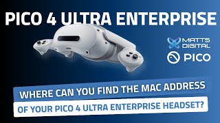 Pico 4 Ultra Enterprise - How to find the headset's MAC address
