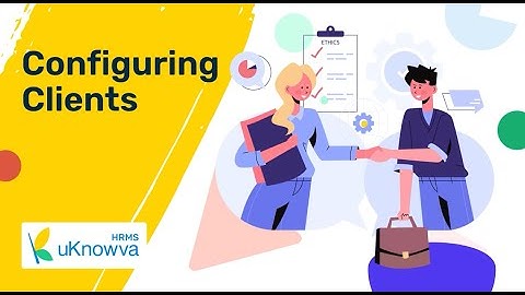 Configuring Clients #uknowvahrms #hrsolutions #hrsolutions