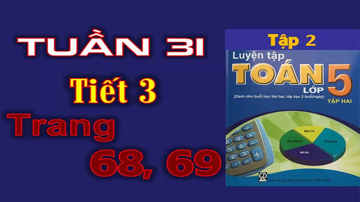 Giải vở luyện tập toán lớp 5 tập 2 t30 năm 2024