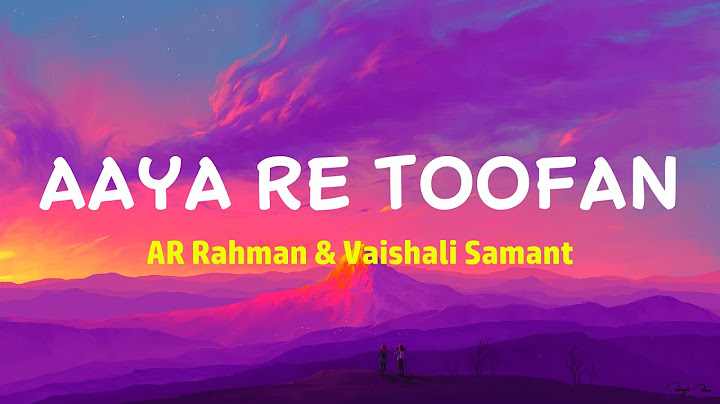 Aaya Re Toofan - A.R. Rahman, Vaishali Samant (Lyrics) | Chhaava