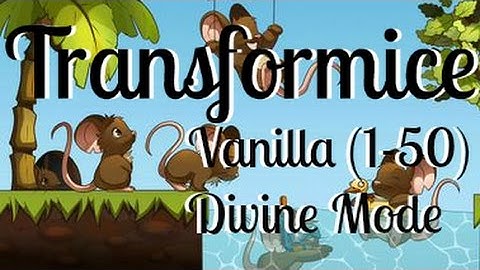 Transformice Divine Mode Vanilla (1-50) | Spiri