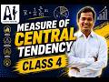 MEASURE OF CENTRAL TENDENCY | DISPERSION | CLASS 4