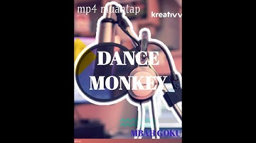Dance monkey