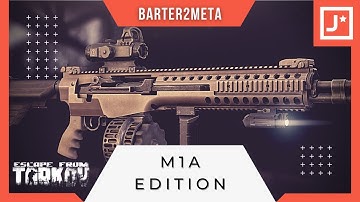 Barter2Meta - M1A Edition - Escape From Tarkov 12.7