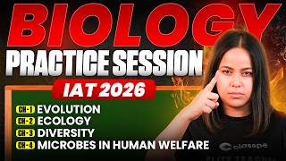 IAT 2026: Biology Practice Session | Evolution, Ecology, Diversity & Microbes