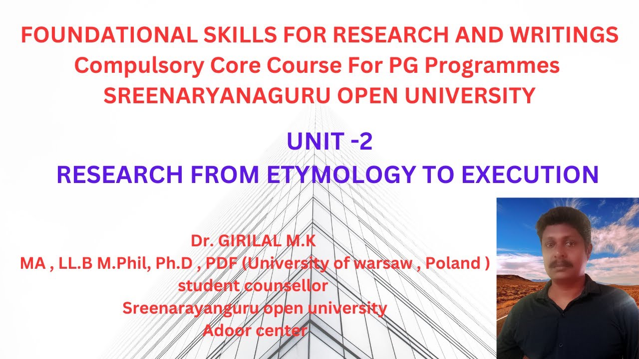 UNIT -2 RESEARCH FROM ETYMOLOGY TO EXECUTION SREENARYANAGURU OPEN ...