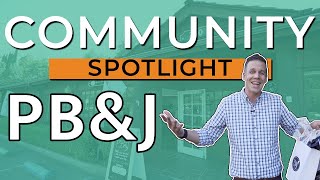 PB&J Real Estate Community Spotlight