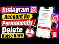 Instagram Account Permanently Delete Kaise Kare 😱🔥