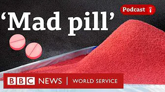 Yaba: The dangerous drug gripping South East Asia - What in the World podcast, BBC World Service