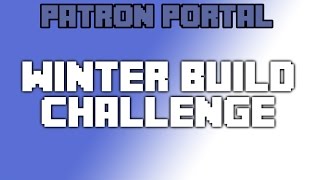 Patron Minecraft Server Winter Build Challenge