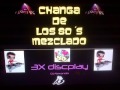 Changa de los 80,s mezclado