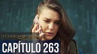 La Novia De Estambul Capítulo 263 (Doblada En Español)