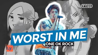 ONE OK ROCK - Worst in Me | Lyrics Video | +CC