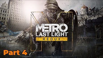 Metro Last Light Redux – Part 4 ||  2K Ultra Gameplay (No Commentary)