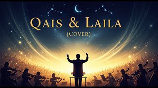 Download Lagu Qais dan Laila - Mansyur S (Cover) Symphony Orchestra | Lyric Video | DanSyah REX MP3