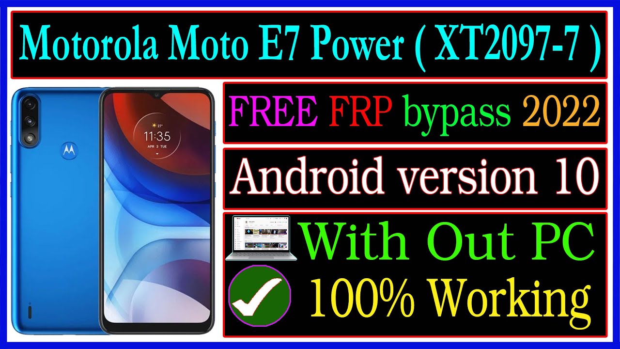 Motorola Moto E7 Power (XT2097-7) Frp Bypass 2022 latest method || motorola xt2097-7 free frp bypass