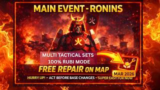 RONINS Event March 2026 🚀 Multi Tactical Set SUPER EASY | FREE Repair on Map – War Commander