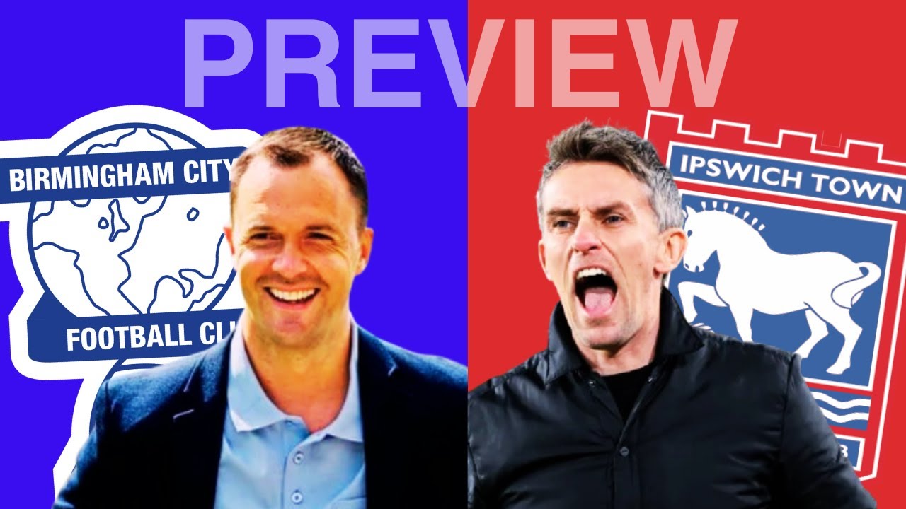 Birmingham City v Ipswich Town 2025/26 Pre-Match Analysis; Key Players, Stats, Poss. Line Ups 