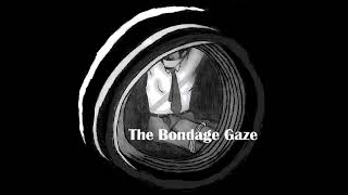 Gaining and Feedism Part 3 The Bondage Gaze Podcast 14