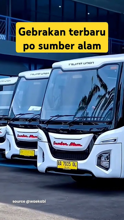 gebrakan terbaru dari po sumber alam  #sumberalam #trijayaunion #triundx #busmalamcepat #busmania