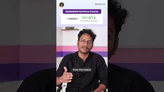 Best Courses for Embedded Systems | Siddarth M Journey to Mirafra Technologies