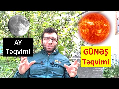 Ramazan ayı niyə tez gəldi. Hicri və Miladi təqvim. Günəş (Şəms) təqvimi və Ay (Qəmər) təqvimi