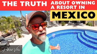 The Truth About Owning a Boutique Resort in Mexico