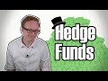 What Exactly Are Hedge Funds (And Why Are They Always Causing Problems)?
