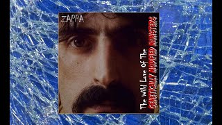 Frank Zappa The Wild Love Of The Genetically Modified Monsters