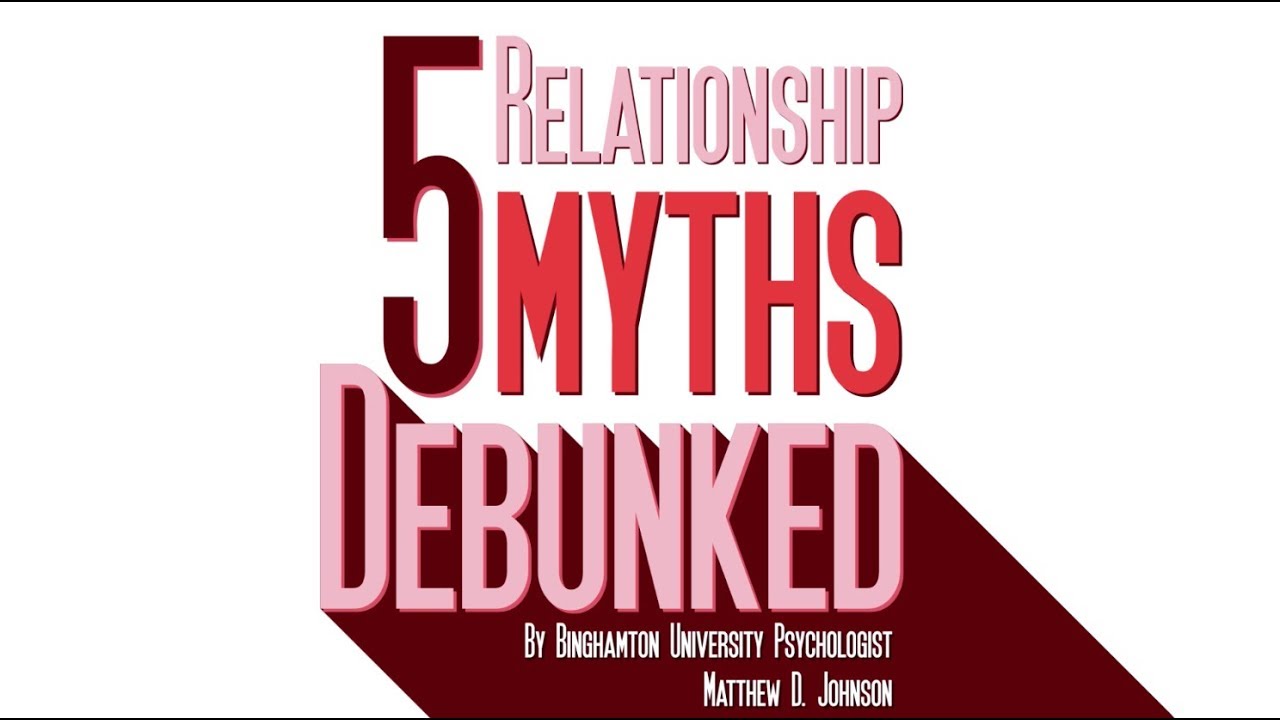 5 Relationship Myths Debunked
