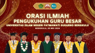 ORASI ILMIAH GURU BESAR UIN FATMAWATI SUKARNO BENGKULU