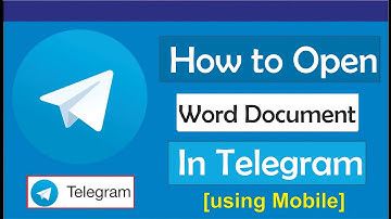 How To Open Word Document In Telegram On Android