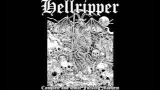 HELLRIPPER - Complete and Total Fucking Mayhem [2016]