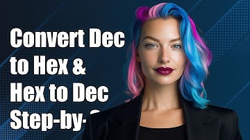 How to Convert Decimal to Hex and Hex to Decimal: A Step-by-Step Guide