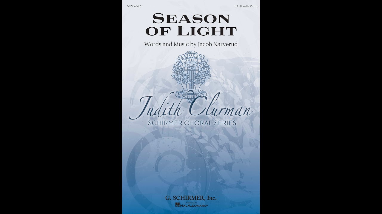 Season of Light (SATB Choir) - Words and Music by Jacob Narverud