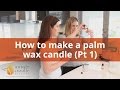 How to make a palm pillar wax candle at home - Part 1